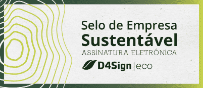 Selo de Empresa Sustentável - Assinatura Eletrônica - D4Sign | eco